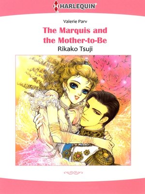 cover image of The Marquis and the Mother-to-Be
